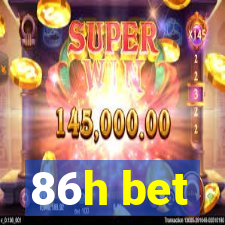 86h bet